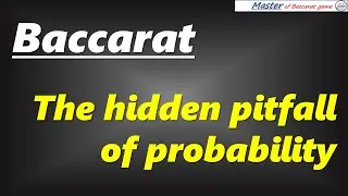 Baccarat, the hidden pitfall of probability [#百家乐 #바카라 #バカラ #bacar&aacute; #баккара́ #บาคาร่า]