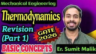 Thermodynamics Revision for GATE 2026 (Part-1) | Basic Concepts of Thermodynamics || Er. Sumit Malik