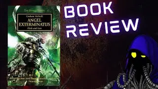 Angel Exterminatus by Graham McNeill | Book Review | Horus Heresy