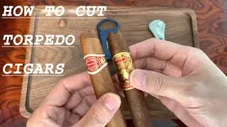 2 ways to cut torpedo cigars!