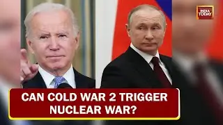 Russia-Ukraine Standoff: Can Cold War 2 Trigger Nuclear War? | India Today