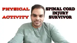 Spinal Cord Injury Patient Physical Activity | Improve Strength & Independence@TheWholeWorldForU