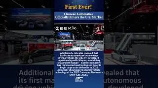 First Ever! Chinese Automaker Officially Enters the U S  Market