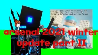 Roblox Arsenal 2021 Winter Update part ll has released! ROBLOX Arsenal update breakdown