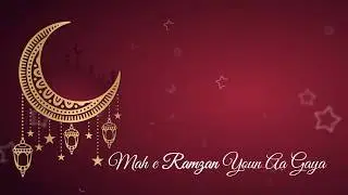 Best WhatsApp Status Video for Ramadan 2019 - Islamic Status for WhatsApp - Best Ramzan Naat
