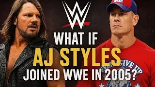 What if AJ Styles joined WWE in 2005? | The Parallel Line 