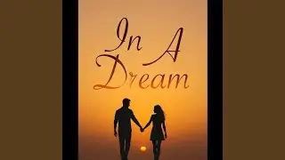 In A Dream