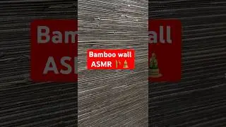 Bamboo Tapping and Scratching ASMR 🎋🎍