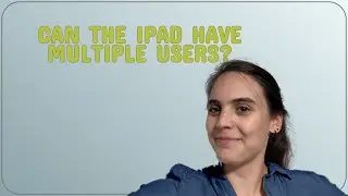 Apple: Can the iPad have multiple users?