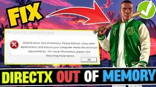 How to FIX ERR GFX D3D DEFERRED MEM DirectX error out of memory GTAV Enahnced