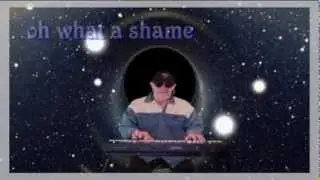 Oh what a shame