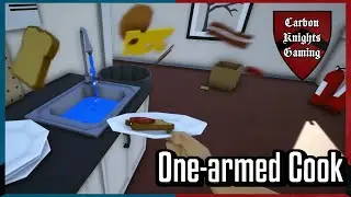 Just Throw It Anywhere! | One-Armed Cook Funny Moments | Carbon Knights