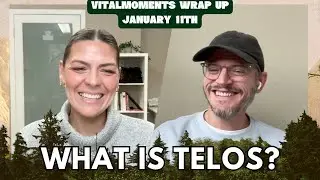 What is Telos? | Vitalmoments Wrap Up | January 11th