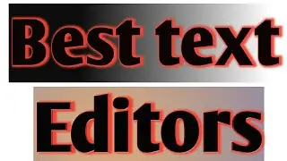 |Best text editors| text editors for php| Notepad++, Sublime text