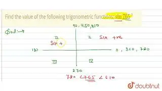 Find the value of the following trigonometric functions: sin 765^@ | CLASS 12 | TRIGONOMETRIC RA...