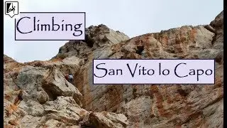 Climbing in San Vito lo Capo - Calamancia, Campo Base and Torre Isolidda - Klettern Sizilien