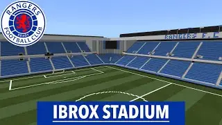 Minecraft - STADIUM - Ibrox Stadium (Rangers Fc)