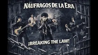 Breaking the law (Judas Priestt) Cover by Náufragos De La Era