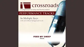 Feed My Sheep (Performance Track Original without Background Vocals in A)