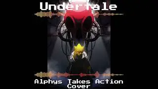 Alphys Takes Action - Undertale Fan Song (Cover)