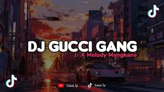 Dj Gucci Gang X Melody Kane || Slow & Reverb 🎶 Tiktok Kane