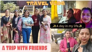 A Memorable Trip with Friends Il Travel Vlog📸 lI PART-1.. #smilylizzuu
