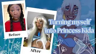 Turning Myself Into Princess Kida