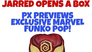 Jarred Opens a Box: PX Previews Exclusive Marvel Funko POP!