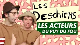 Les acteurs du Puy du Fou - Ep 127, saison 2 - Les Deschiens
