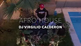 Afro House 2025 De Luxe MIX By DJ Virgilio Calderón