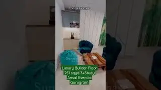 Luxury 3BHK+Study Builder Floor Ansal Esencia Sector-67 Gurugram || 251 sqyd @1.59cr😱 || 📞8690046488