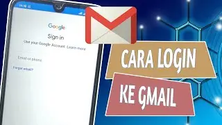 Cara Masuk / Login  ke Gmail / Akun Google di HP Android