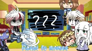 Undertale + fell react to memes (part 2)