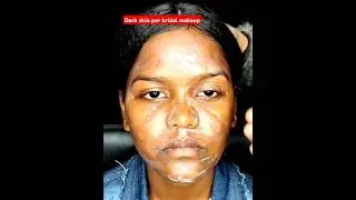 dark skin per bridal makeup 😱😱#shorts#viral#makeup