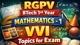 RGPV BTech 1st Year Mathematics-1 | VVI Topics for Exam | Full Score Strategy 😮📚