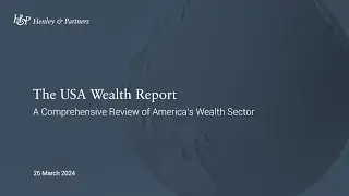 The 2024 USA Wealth Report | Global Report Webcast Series