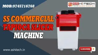 TAPIOCA,KAPPA,SLICER,MACHINE MOB:9745716768