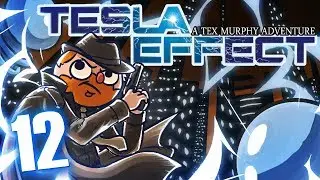 Tesla Effect [Part 12]: The Puzzle Master