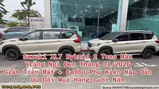 Suzuki XL7 Hybrid Trắng Ng&agrave; Đen 2 Tone | Gi&aacute; Th&aacute;ng 1/2026 | Giảm Gi&aacute; + Phụ Kiện Hấp Dẫn  #xl7hybrid