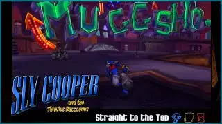 STRAIGHT TO THE TOP! Sly Cooper and the Thievius Raccoonus