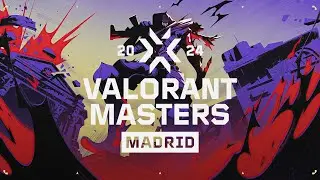 [FIL] 2024 VALORANT Masters: Madrid — Groups — Day 1