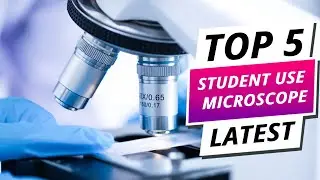 Top 5 Best Student Use Microscopes 2025