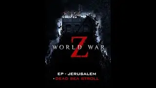 World War Z - Episode-2: Jerusalem: Part-2: Dead Sea Stroll | Full Gameplay (PC HD) [1080p60FPS]