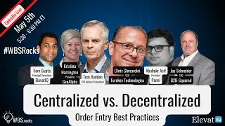 Digital Transformation: Centralized vs. Decentralized Order Entry Business Processes Best Practices