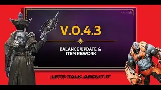 Predecessor NEW HUGE Balance AND ITEM REWORK Patch 0.4.3 (OVERVIEW)