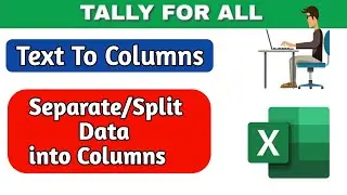 Text To Columns in MS EXCEL | Separate/Split Text or Data into Columns | MS Excel in Hindi.
