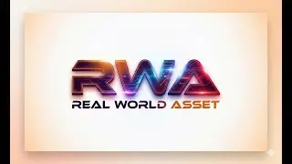 RWA - ON CHAIN & OFF CHAIN ECONOMY
