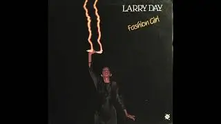 Larry Day - Fashion Girl (1984)