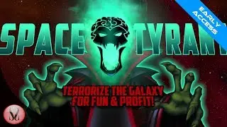 Space Tyrant Gameplay [Steam Early Access]