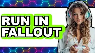 How to Run in Fallout 4 2025 - Full Guide